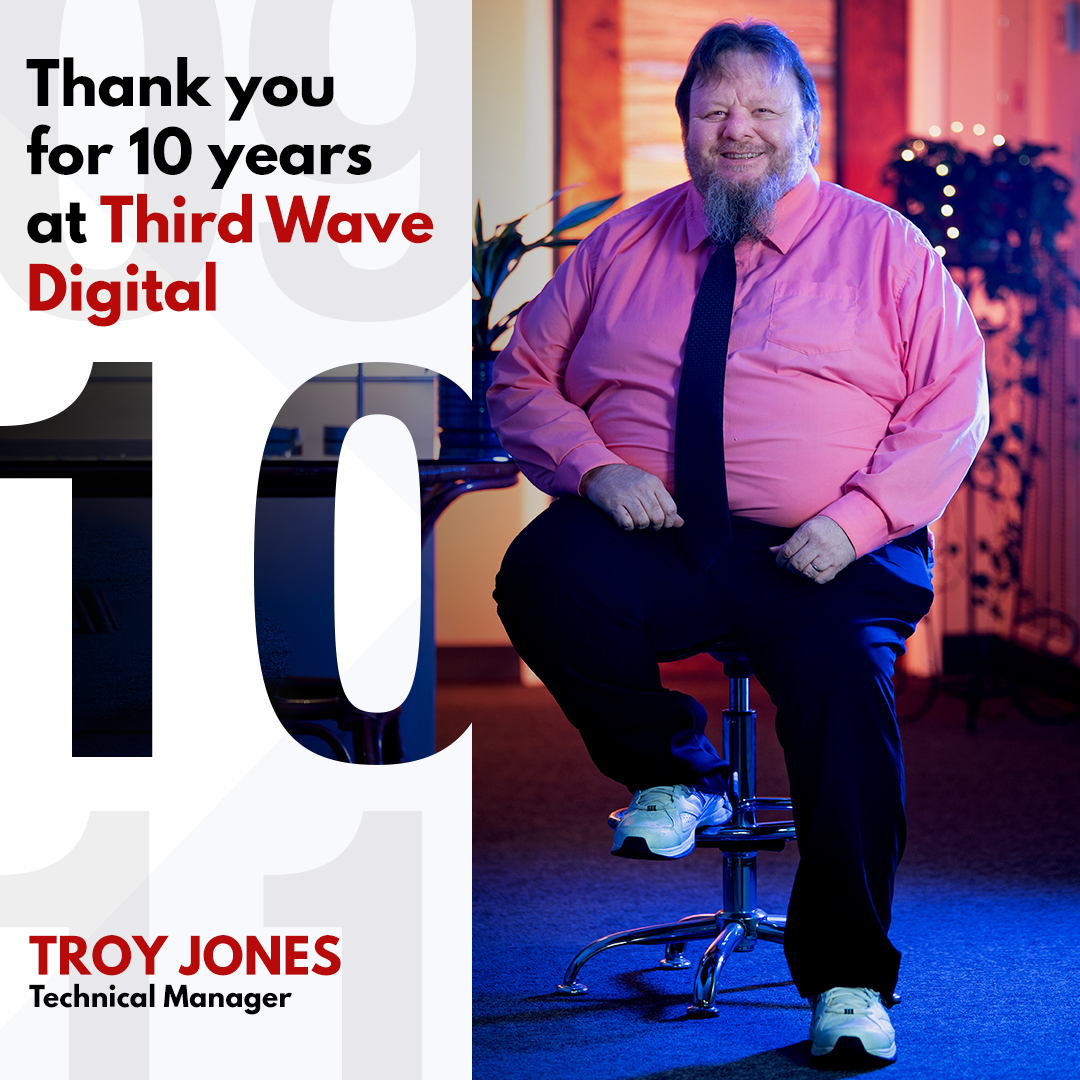 Troy Jones' !0 year anniversary with Third Wave Digital